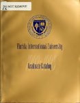 Graduate catalog (Florida International University). [1992-1993] by Florida International University