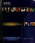 Undergraduate course catalog (Florida International University). [2004-2005]