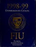 Undergraduate catalog (Florida International University). [1998-1999] by Florida International University