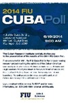 2014 FIU Cuba Poll by Cuban Research Institute, Florida International University