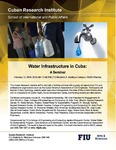 Water Infrastructure in Cuba: A Seminar by Cuban Research Institute, Florida International University