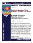 Rethinking Cuban History: Cubanidad in the Context of the Americas by Florida International University