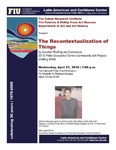 The Recontextualization of Things by Cuban Research Institute, Florida International University