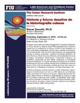 Historia y futuro: desatios de Ia historiografta cubana by Cuban Research Institute, Florida International University