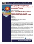 The Cuban Research Institute and the League of Women Voters of Miami-Dade County by Cuban Research Institute, Florida International University