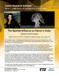 The Spanish Influence on Dance in Cuba by Cuban Research Institute, Florida International University