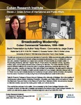 Broadcasting Modernity by Cuban Research Institute, Florida International University