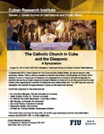 The Catholic Church in Cuba and the Diaspora: A Symposium