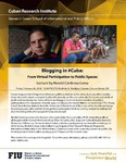 Blogging #Cuba: From Virtual Participation to Public Spaces by Cuban Research Institute, Florida International University