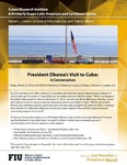 President Obama's Visit to Cuba: A Conversation by Cuban Research Institute,Florida International University