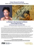 La Mulata in the Spanish Caribbean From Stage to Films Lecture by Yesenia Fernández Selier