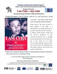 I am Cuba-Soy Cuba: Commemorating 100 years of Russian Revolution by Dr. Rebecca Friedman and Steven J. Green School of International and Public Affairs