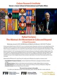 Rafael Soriano: The Abstract Art Movement in Cuba and Beyond, A Panel Discussion by Dr. Jorge Duany, Elizabeth Thompson Goizueta, Dr. Alejandro Anreus, Dr. Abigail McEwen, and Hortensia Soriano