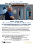 To Build Another House A Documentary about the Art of Humberto Calzada by Eliecer Jimenez Almeida