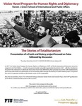 The Stories of Totalitarianism Presentation of a Czech oral history project focused on Cuba followed by discussion