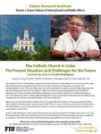 The Catholic Church in Cuba: The Present Situation and Challenges for the Future