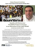 Equality with Democracy: The Batilist Project in Uruguay as an Alternative to the Cuban Model by Leonardo Martin