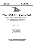 The 1993 FIU Cuba Poll by Guillermo J. Grenier, Hugh Gladwin, and Institute for Public Opinion Research