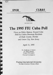 The 1995 FIU Cuba Poll: Views on Policy Options Toward Cuba Held by Cuban-American Residents of Dade County, Florida and Union City, New Jersey