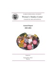 Women's Studies Center Annual Report 2003-2004 by Center for Women's and Gender Studies, Florida International University