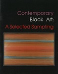 Contemporary Black Art: a selected sampling by Fine Arts Gallery at Florida International University Frost Art Museum