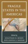 Fragile States in the Americas by Jonathan Rosen and Hanna Kassab