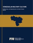 Venezuelan Military Culture by Brian Fonseca, John Polga-Hecimovich, and Harold A. Trinkunas