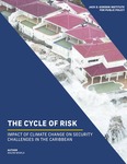 The Cycle of Risk: Impact of Climate Change on Security Challenges in the Caribbean by Wazim Mowla