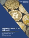 Contactless, Crypto, and Cash: Laundering Illicit Profits in the Age of COVID-19