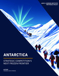 Antarctica: Strategic Competition's Next Frozen Frontier