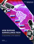 How Russian Surveillance Tech is Reshaping Latin America