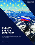 Russia's Energy Interests in the Central Andes: Bolivia, Peru, and Ecuador by Joseph Bouchard