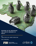 Weapons in the Crosshairs: The Flow of Grenades in Brazil by Camila Rojas and Andrei Serbin Pont