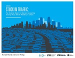 Stuck in Traffic: For Greater Miami to Become a Leading Startup Hub, Better Mobility Is a Must by Richard Florida; Steven Pedigo; and Miami Urban Future Initiative, Florida International University