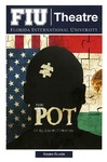 The Pot by Department of Theatre, Florida International University