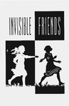 Invisible Friends by Department of Theatre, Florida International University