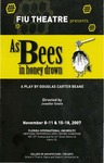 As Bees In Honey Drown by Department of Theatre, Florida International University