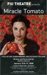 Miracle Tomato by Department of Theatre, Florida International University